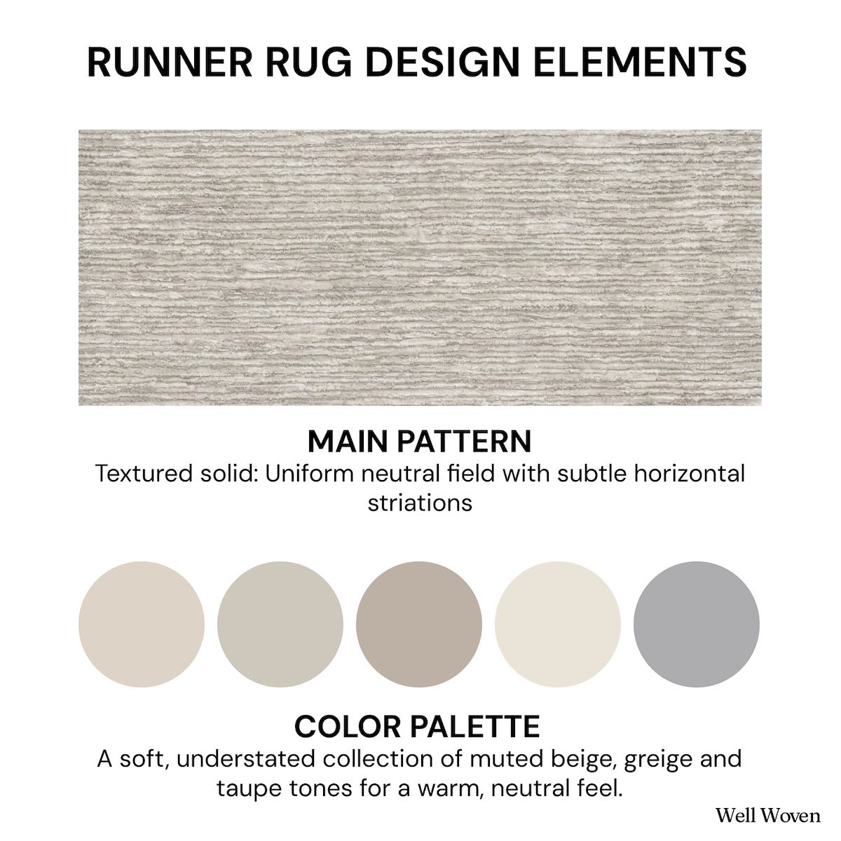 Design elements for the Well Woven Sandstone Elegance modern striped custom runner rug, highlighting the uniform neutral striations pattern and warm beige-greige-taupe color palette.